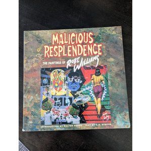 Robert Williams Malicious Resplendence, Trade Paperback 1999 Art Abstract Kitsch